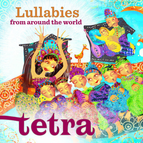 CD диск Tetra / Tetra: Lullabies from the World
CD диск Tetra / Tetra: Lullabies from the World