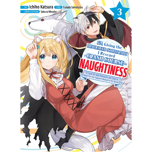 Книга I’M Giving The Disgraced Noble Lady I Rescued A Crash Course In Naughtiness 3
Книга I’M Giving The Disgraced Noble Lady I Rescued A Crash Course In Naughtiness 3