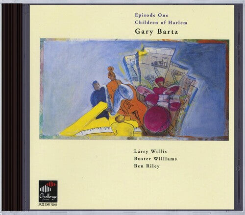 CD диск Bartz, Gary: Episode One Children of Harlem
CD диск Bartz, Gary: Episode One Children of Harlem