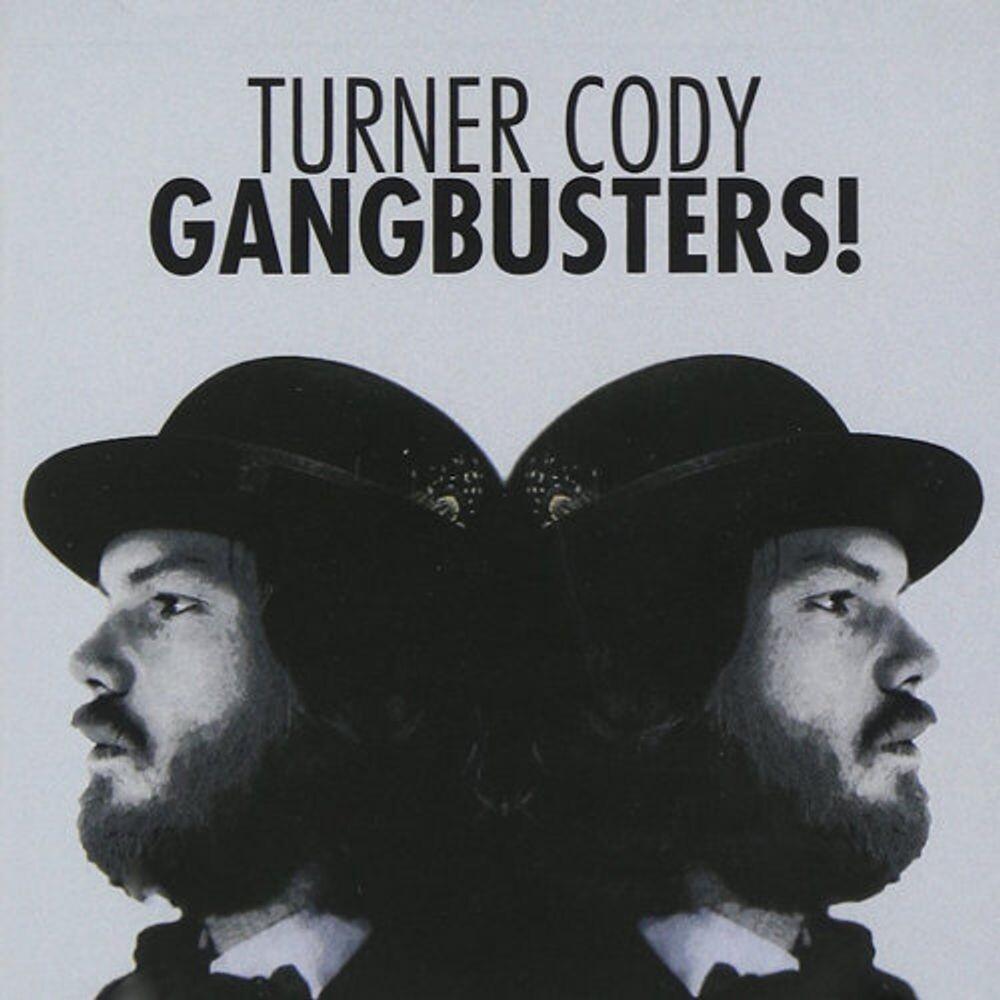Диск CD Gangbusters! - Turner Cody
Диск CD Gangbusters! - Turner Cody