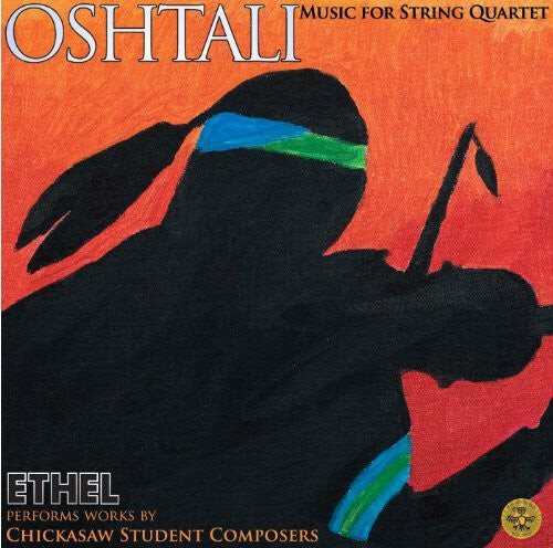 CD диск Chickasaw Student Composers / Ethel: Oshtali: Music for String Quartet
CD диск Chickasaw Student Composers / Ethel: Oshtali: Music for String Quartet