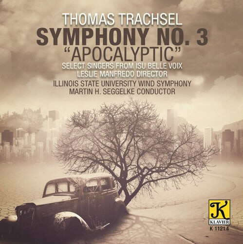 CD диск Trachsel / Illinois State University Wind Symphony: Trachsel: Symphony No. 3 Apocalyptic
CD диск Trachsel / Illinois State University Wind Symphony: Trachsel: Symphony No. 3 Apocalyptic