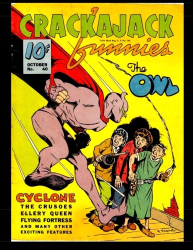Crackajack Funnies #40: Classic Golden Age Comic (CreateSpace Independent Publishing Platform)
Crackajack Funnies #40: Classic Golden Age Comic (CreateSpace Independent Publishing Platform)