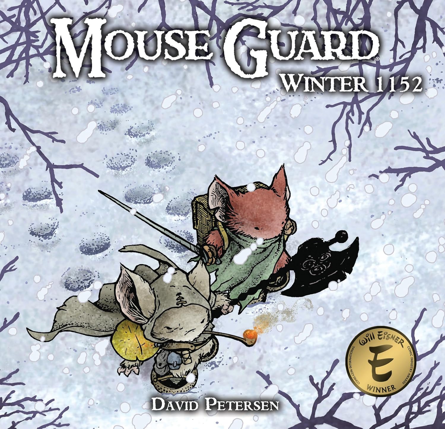 Mouse Guard: Winter 1152 (Archaia)
Mouse Guard: Winter 1152 (Archaia)