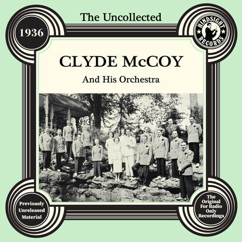 CD диск McCoy, Clyde: The Uncollected: Clyde Mccoy And His Orchestra - 1936
CD диск McCoy, Clyde: The Uncollected: Clyde Mccoy And His Orchestra - 1936