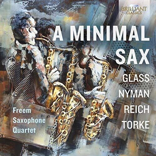 CD диск Glass / Freem Saxophone Quartet: Minimal Sax
CD диск Glass / Freem Saxophone Quartet: Minimal Sax