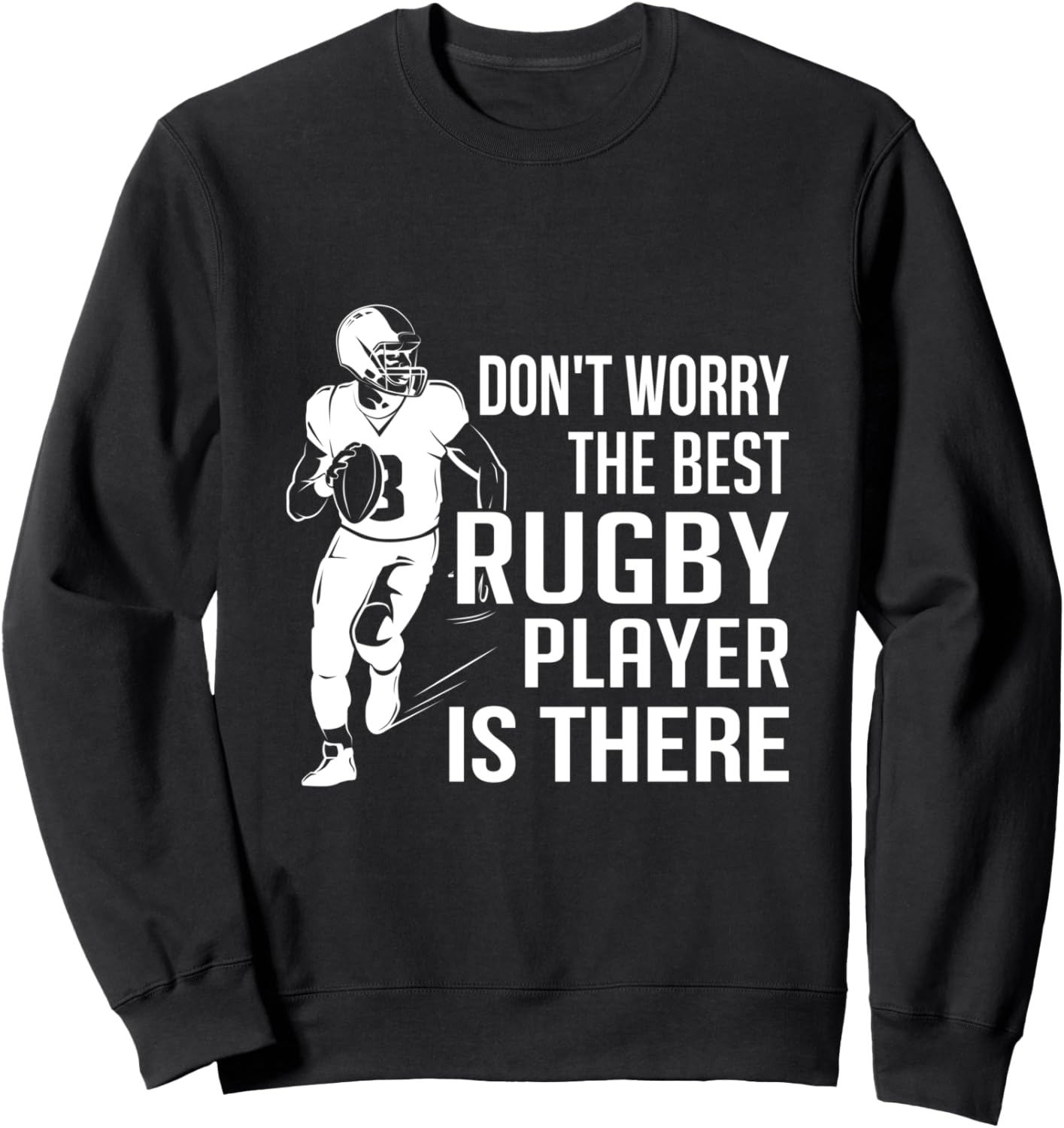 Не волнуйтесь, лучший игрок в регби там - регбийная толстовка Best Rugby Player, черный
Не волнуйтесь, лучший игрок в регби там - регбийная толстовка Best Rugby Player, черный