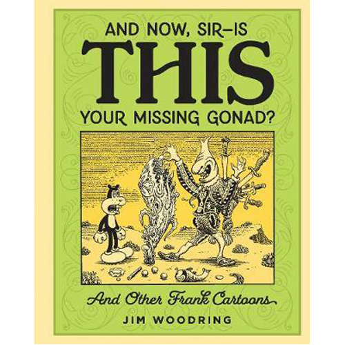 Книга And Now Sir… Is This Your Missing Gonad’ (Hardback)
Книга And Now Sir… Is This Your Missing Gonad’ (Hardback)