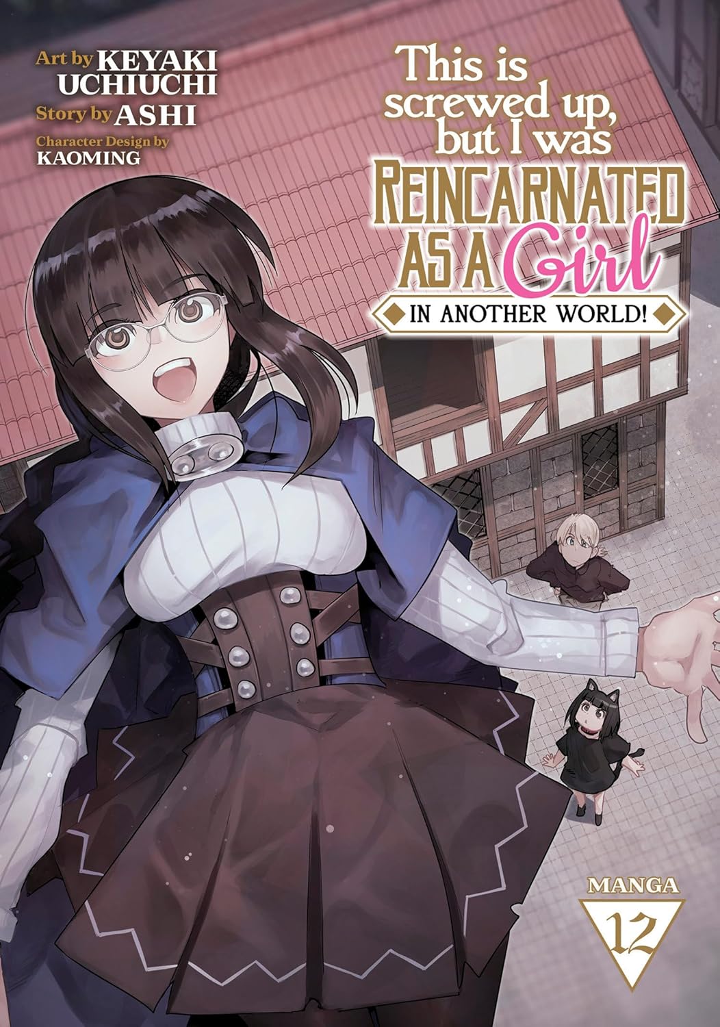 This Is Screwed Up, but I Was Reincarnated as a GIRL in Another World! (Manga) Vol. 12 (Seven Seas)
This Is Screwed Up, but I Was Reincarnated as a GIRL in Another World! (Manga) Vol. 12 (Seven Seas)