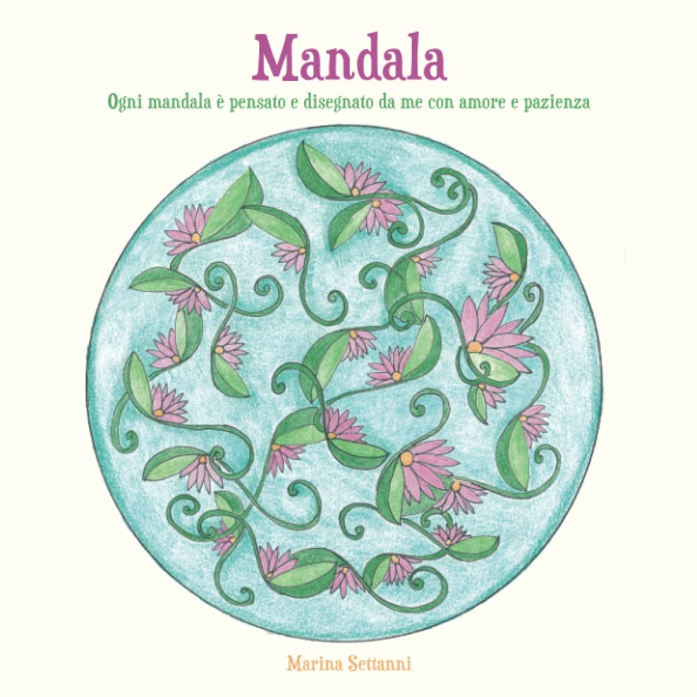 mandala: libri da colorare (Italian Edition) (Independently published)
mandala: libri da colorare (Italian Edition) (Independently published)