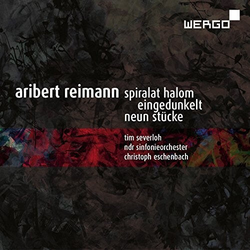 CD диск Reimann / Severloh / Ndr Sinfonieorchester: Aribert Reimann: Spiralat Halom - Eingedunkelt - Neun Stucke
CD диск Reimann / Severloh / Ndr Sinfonieorchester: Aribert Reimann: Spiralat Halom - Eingedunkelt - Neun Stucke