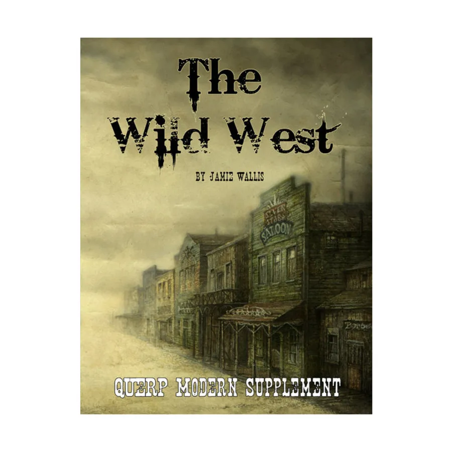 QUERP Modern - The Wild West, QUERP - Quick Easy Role Play (2nd Edition), мягкая обложка
QUERP Modern - The Wild West, QUERP - Quick Easy Role Play (2nd Edition), мягкая обложка