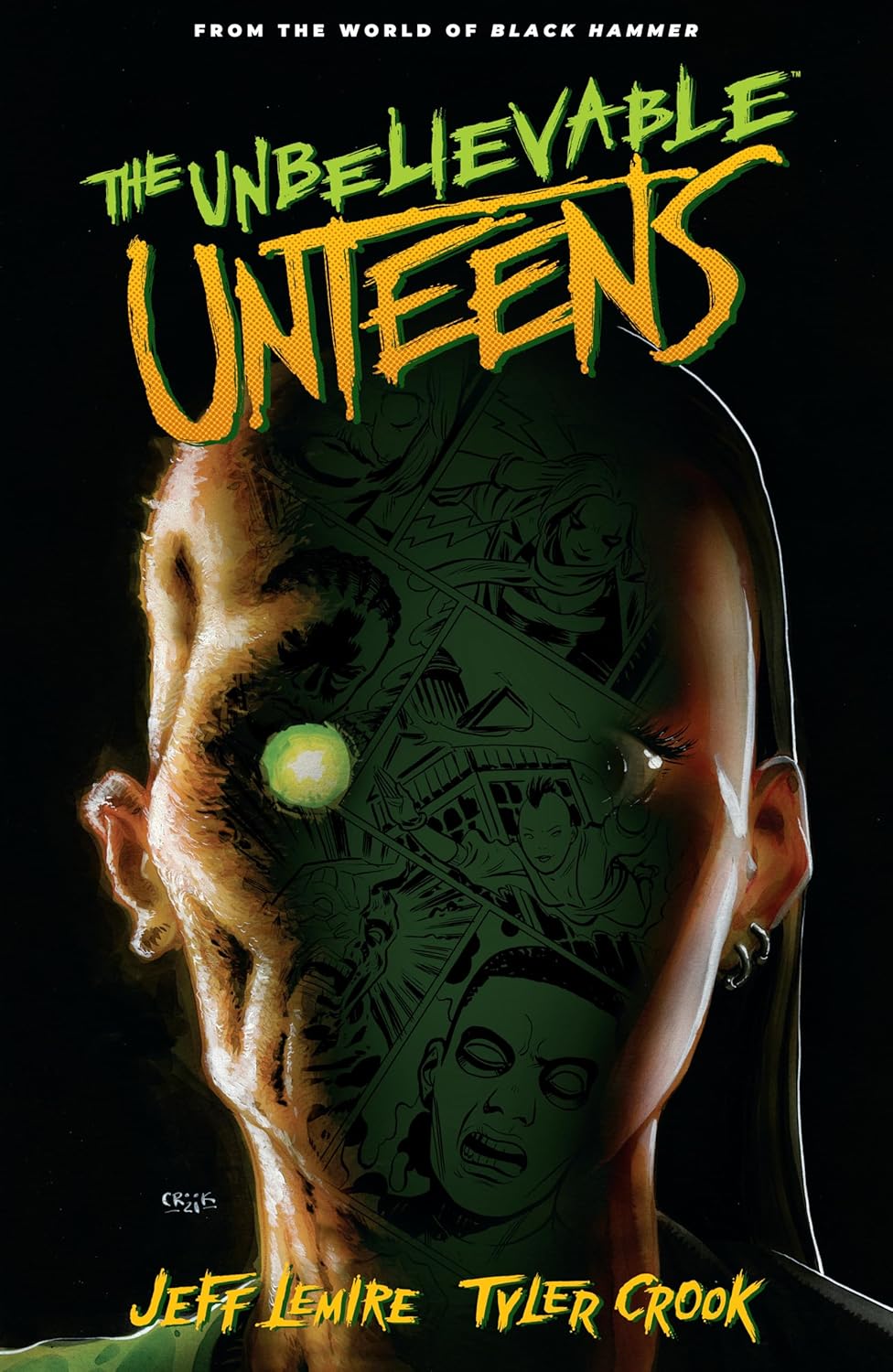 The Unbelievable Unteens: From the World of Black Hammer Volume 1 (Dark Horse Books)
The Unbelievable Unteens: From the World of Black Hammer Volume 1 (Dark Horse Books)
