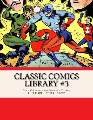 Classic Comics Library #3 (CreateSpace Independent Publishing Platform)
Classic Comics Library #3 (CreateSpace Independent Publishing Platform)