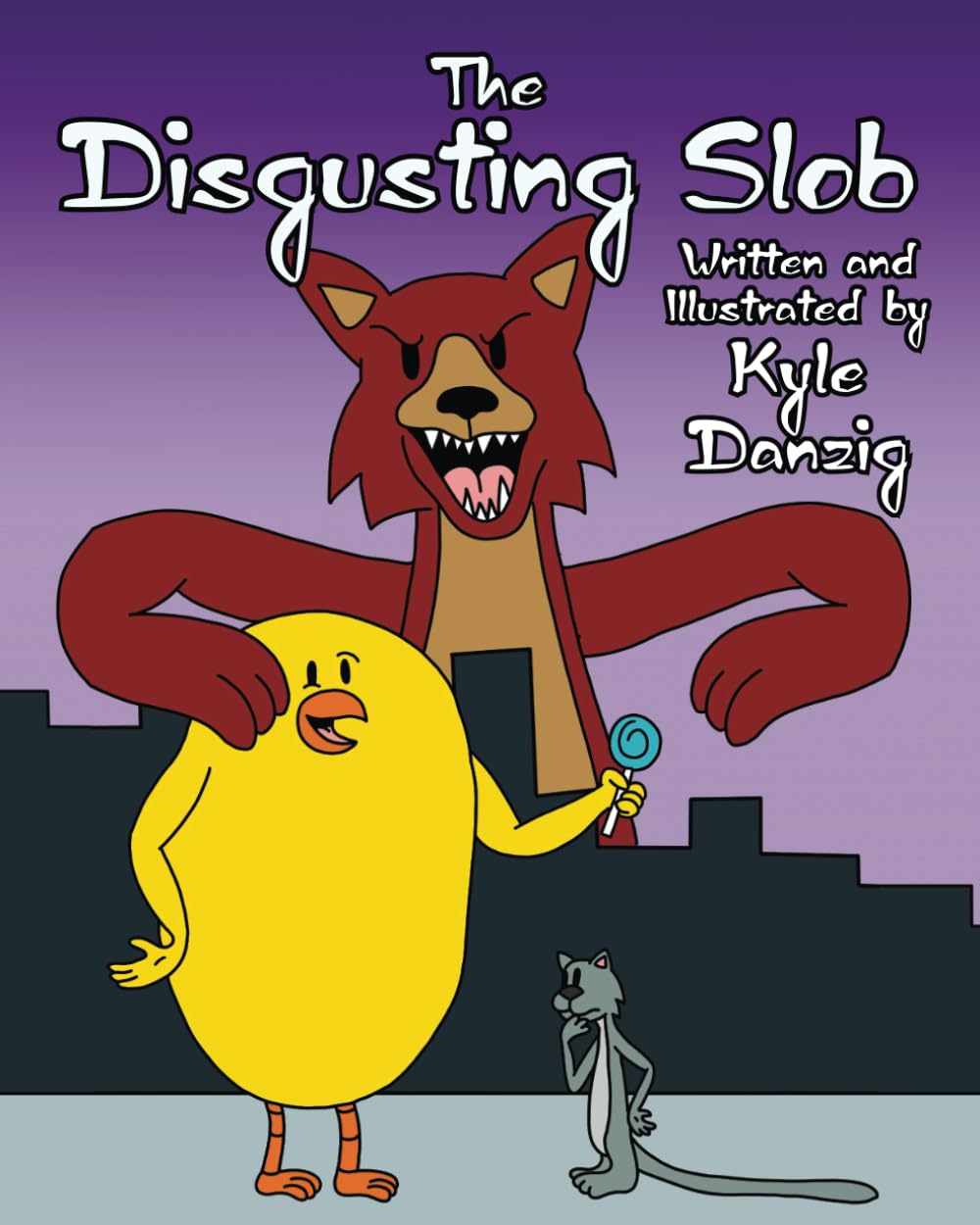 The Disgusting Slob (Independently published)
The Disgusting Slob (Independently published)
