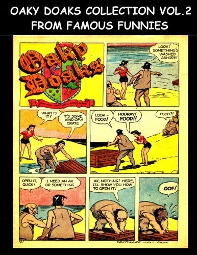 Oaky Doaks Collection Vol. 2 From Famous Funnies: Oaky Doaks Stories From The Golden Age Comics Famous Funnies
Oaky Doaks Collection Vol. 2 From Famous Funnies: Oaky Doaks Stories From The Golden Age Comics Famous Funnies
