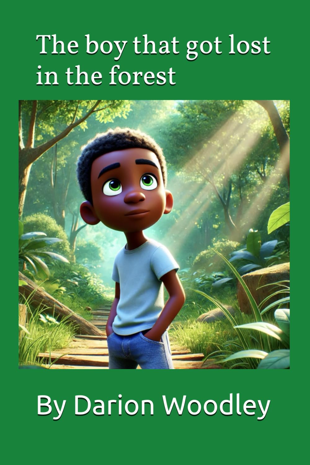 The boy that got lost in the forest (Independently published)
The boy that got lost in the forest (Independently published)