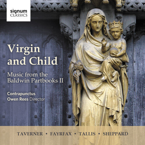 CD диск Fayrfax / Sheppard / Contrapunctus: Virgin & Child: Music From The Baldwin Partbooks
CD диск Fayrfax / Sheppard / Contrapunctus: Virgin & Child: Music From The Baldwin Partbooks