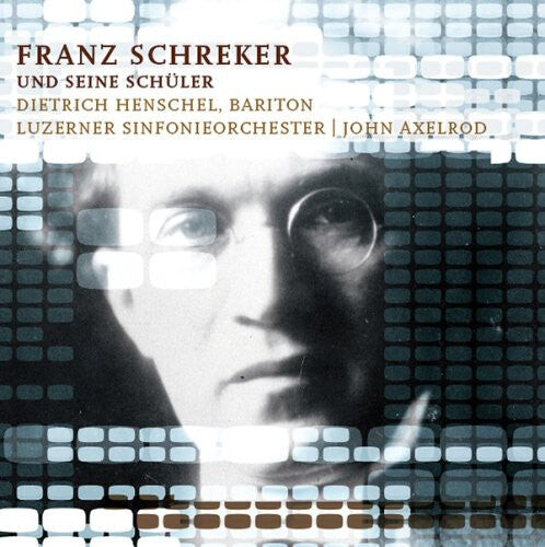 CD диск Schreker / Henschel / Lucerne So / Axelrod: Franz Schreker & His Students
CD диск Schreker / Henschel / Lucerne So / Axelrod: Franz Schreker & His Students