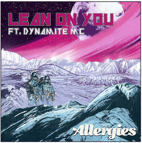 Сингл 7" Allergies: Lean on You (feat. Dynamite MC)
Сингл 7" Allergies: Lean on You (feat. Dynamite MC)