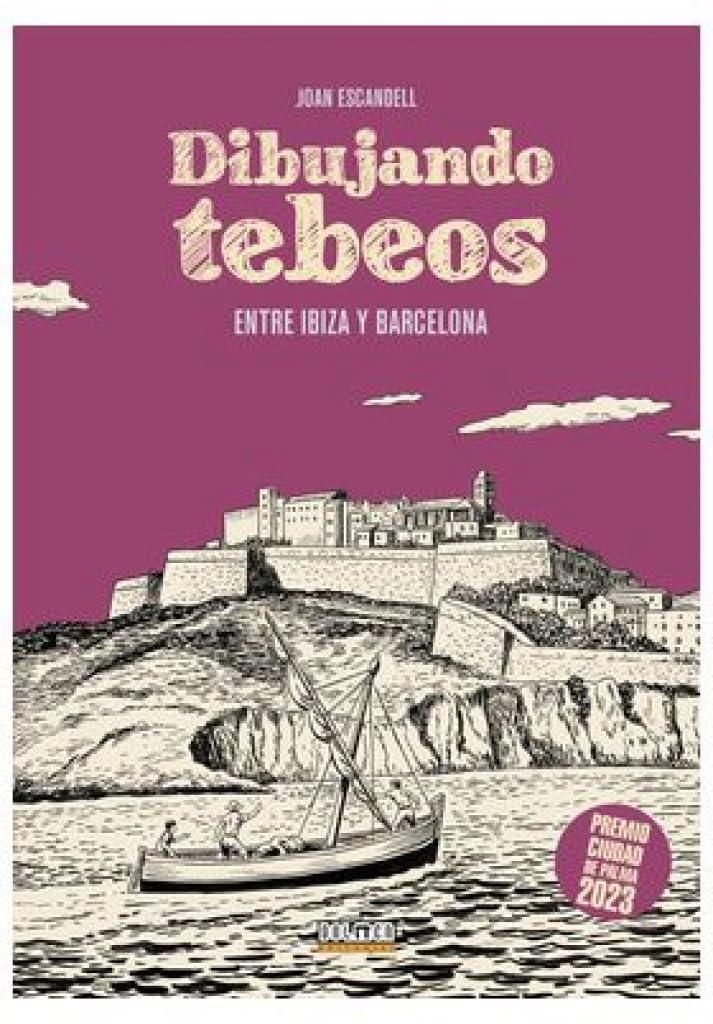 DIBUJANDO TEBEOS ENTRE IBIZA Y BARCELONA (Plan B Publicaciones, S.L.)
DIBUJANDO TEBEOS ENTRE IBIZA Y BARCELONA (Plan B Publicaciones, S.L.)