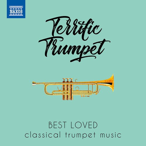 CD диск Terrific Trumpet / Various: TERRIFIC TRUMPET - Best Loved Classical Trumpet Music
CD диск Terrific Trumpet / Various: TERRIFIC TRUMPET - Best Loved Classical Trumpet Music