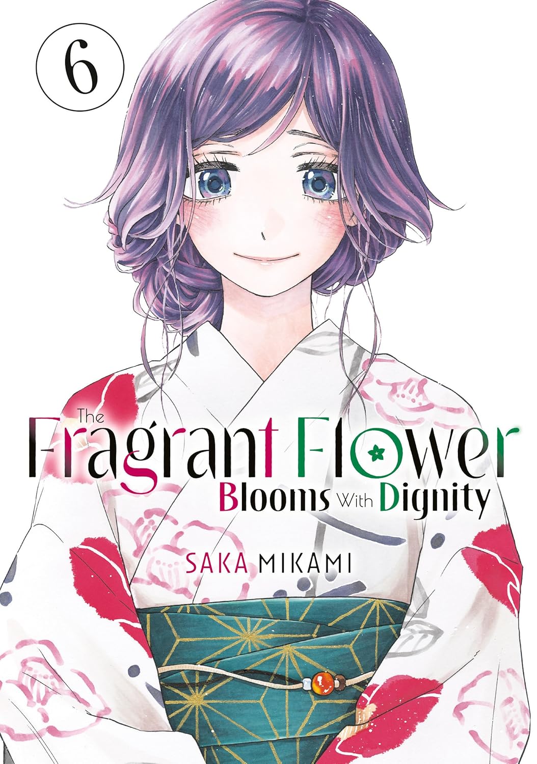 The Fragrant Flower Blooms With Dignity 6 (Kodansha Comics)
The Fragrant Flower Blooms With Dignity 6 (Kodansha Comics)