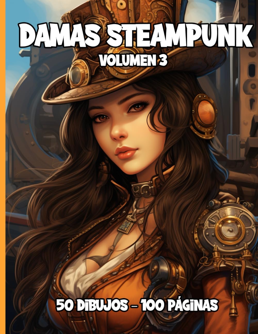 Damas steampunk Volumen 3 (Spanish Edition) (Independently published)
Damas steampunk Volumen 3 (Spanish Edition) (Independently published)