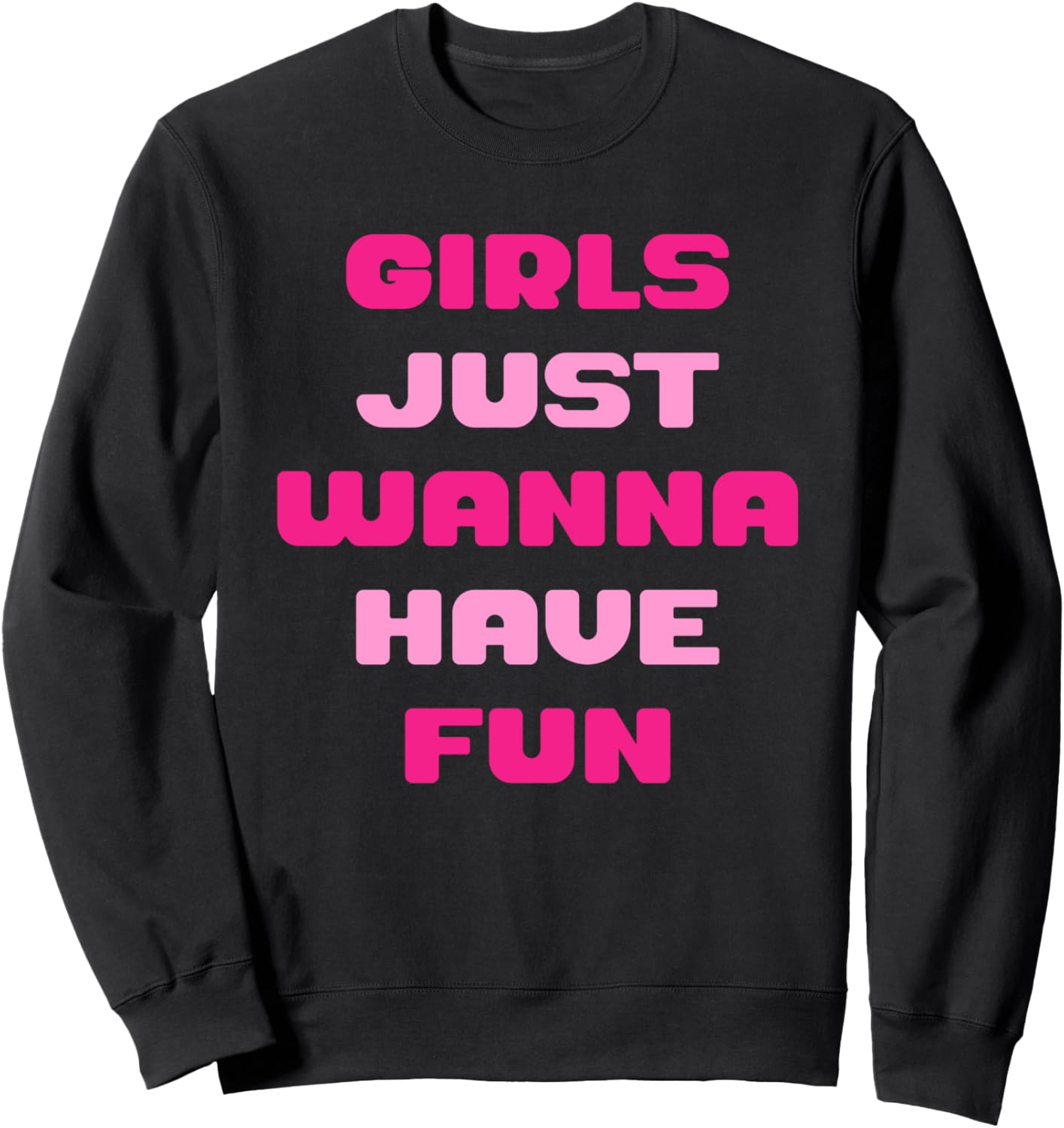 Толстовка с дизайном Girls Just Want Have Fun Designs For Women And Girls, черный
Толстовка с дизайном Girls Just Want Have Fun Designs For Women And Girls, черный