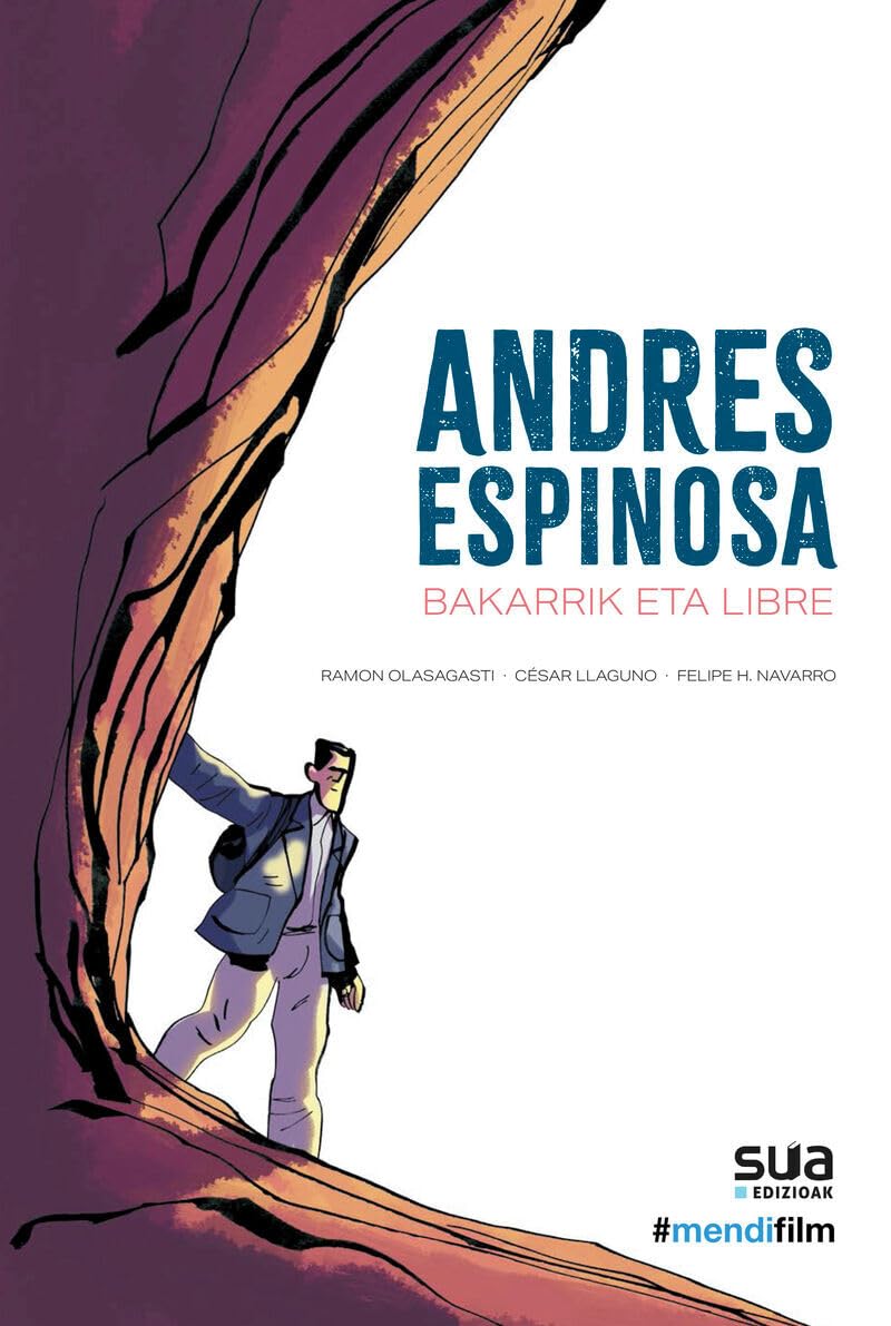 Andres Espinosa - Bakarrik eta libre (Sua Edizioak)
Andres Espinosa - Bakarrik eta libre (Sua Edizioak)