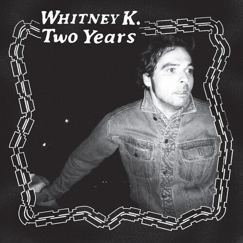 Виниловая пластинка Whitney K - Two Years
Виниловая пластинка Whitney K - Two Years