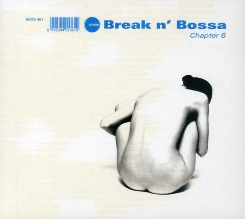 CD диск Break N Bossa Chapter 6 / Various: Break N Bossa Chapter, Vol. 6
CD диск Break N Bossa Chapter 6 / Various: Break N Bossa Chapter, Vol. 6
