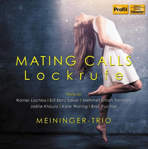 CD диск Lischka / Meininger Trio: Lockrufe - Mating Calls
CD диск Lischka / Meininger Trio: Lockrufe - Mating Calls