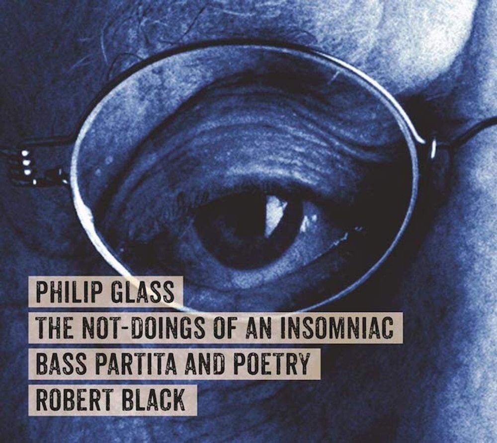 Диск CD Glass: The Not-Doings Of An Insomniac - Philip Glass, Robert Black 
Диск CD Glass: The Not-Doings Of An Insomniac - Philip Glass, Robert Black