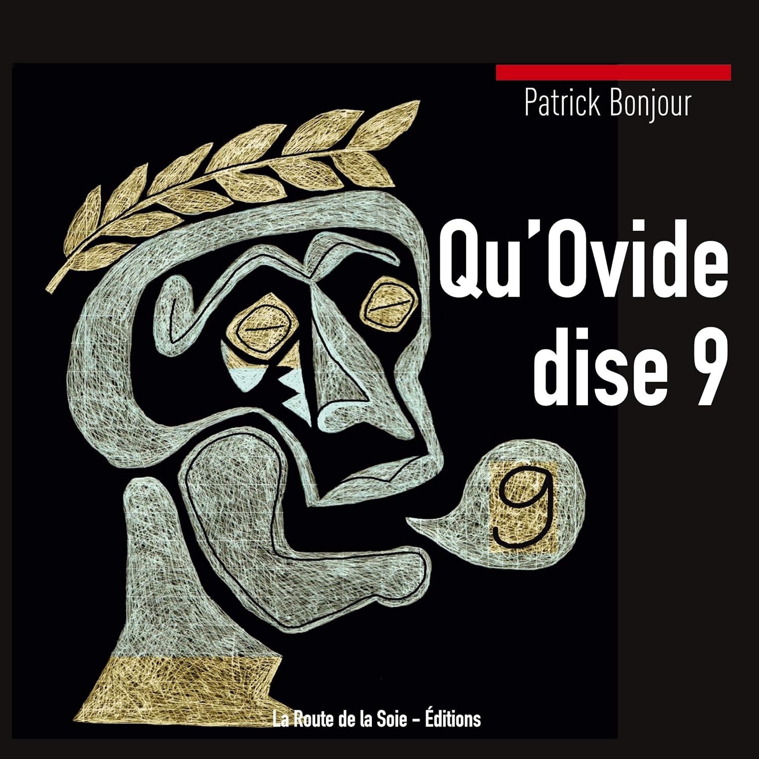 Qu'Ovide dise 9 (LA ROUTE)
Qu'Ovide dise 9 (LA ROUTE)