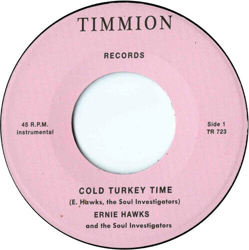 Сингл 7" Hawks, Ernie & the Soul Investigators: Cold Turkey Time/Trackin' Down
Сингл 7" Hawks, Ernie & the Soul Investigators: Cold Turkey Time/Trackin' Down