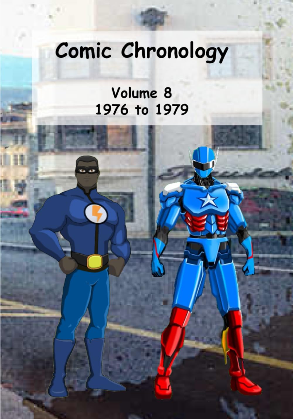 Comic Chronology: Volume 8 (Independently published)
Comic Chronology: Volume 8 (Independently published)