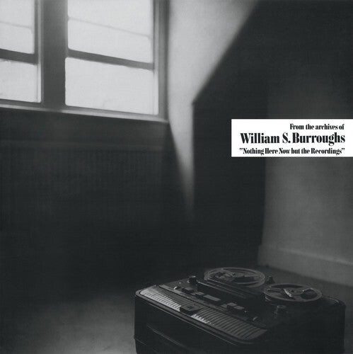 Виниловая пластинка Burroughs, William S. - Nothing Here Now But The Recordings 
Виниловая пластинка Burroughs, William S. - Nothing Here Now But The Recordings