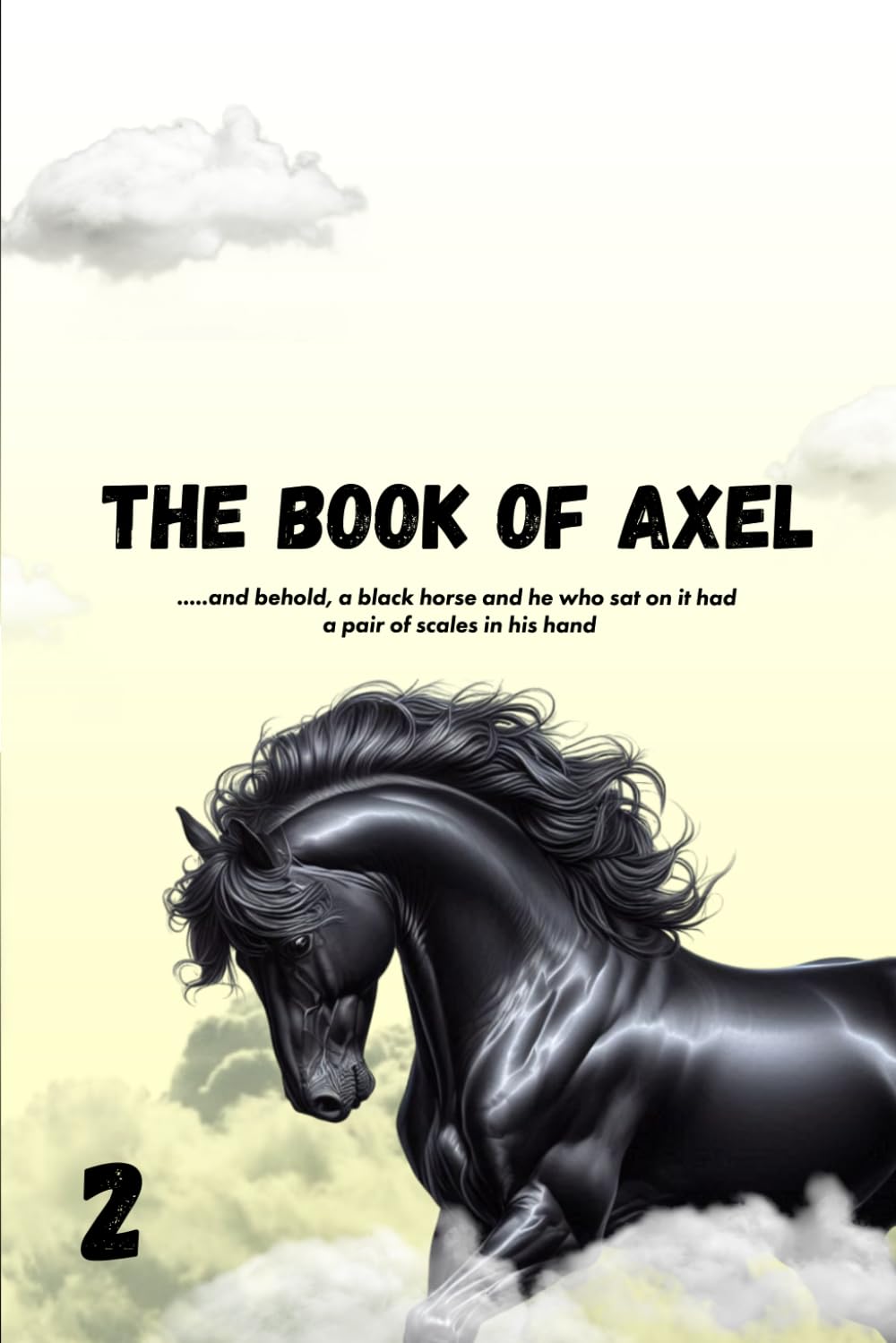 The Book of Axel: Vol 2 (Independently published)
The Book of Axel: Vol 2 (Independently published)