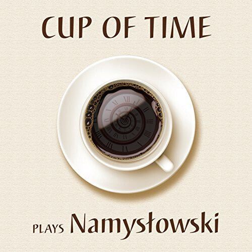 CD диск Namyslowski / Zbigniew Namyslowski / Cup of Time: Cup of Time Plays Namyslowski
CD диск Namyslowski / Zbigniew Namyslowski / Cup of Time: Cup of Time Plays Namyslowski