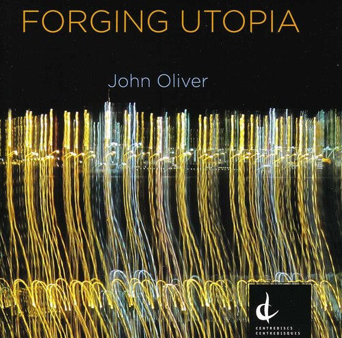 CD диск Oliver / National Arts Centre Orch / Miller: Forging Utopia
CD диск Oliver / National Arts Centre Orch / Miller: Forging Utopia