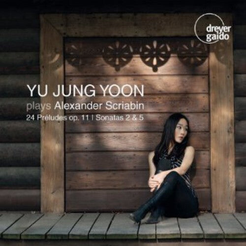 CD диск Scriabin / Yoon, Yu Jung: Yoon Plays Scriabin
CD диск Scriabin / Yoon, Yu Jung: Yoon Plays Scriabin