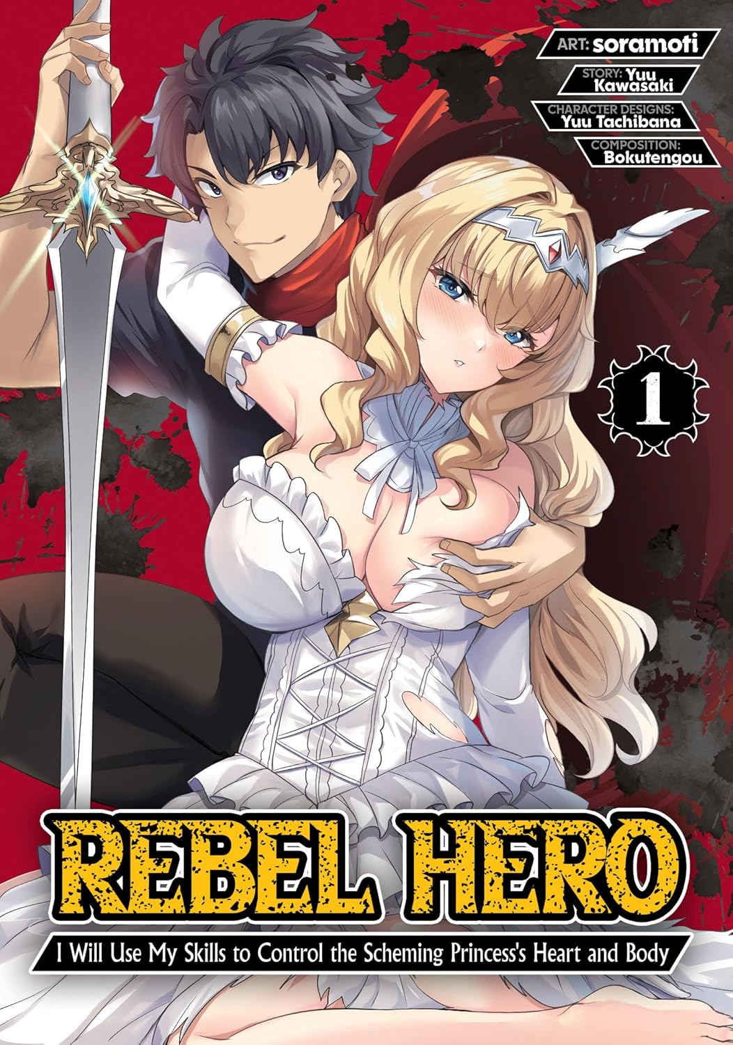 Rebel Hero: I Will Use My Skills to Control the Scheming Princess's Heart and Body (Manga) Vol. 1 (Ghost Ship)
Rebel Hero: I Will Use My Skills to Control the Scheming Princess's Heart and Body (Manga) Vol. 1 (Ghost Ship)