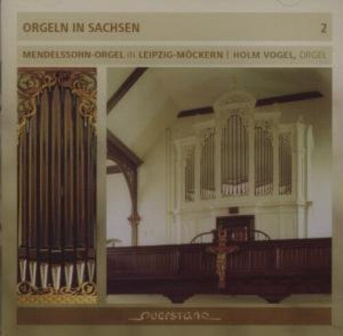 CD диск Mendelssohn / Vogel: Organs in Saxony/Vol 2/Mendelssohn Organ Leipzig
CD диск Mendelssohn / Vogel: Organs in Saxony/Vol 2/Mendelssohn Organ Leipzig
