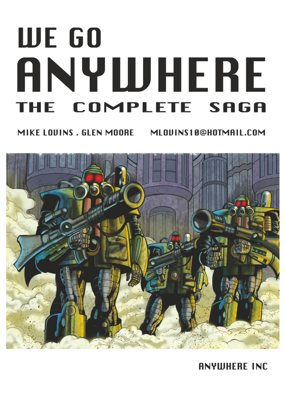 We Go Anywhere: The Complete Saga (Independently published)
We Go Anywhere: The Complete Saga (Independently published)