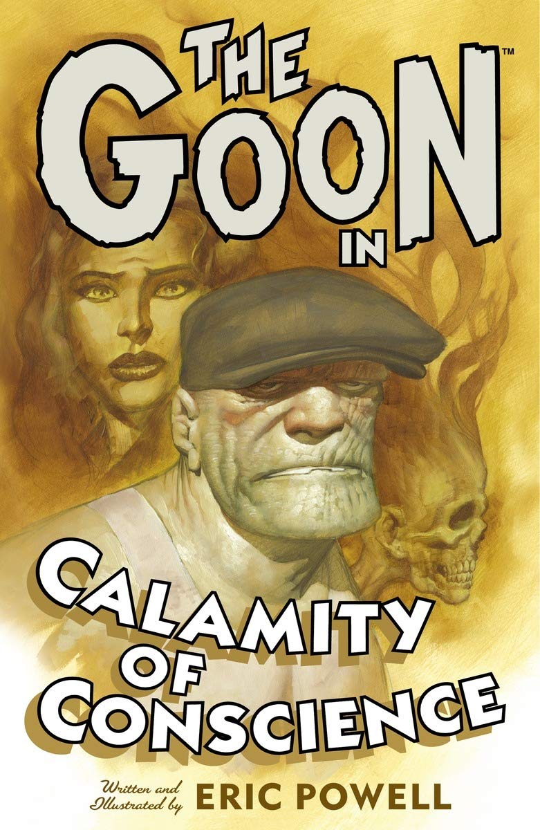 The Goon Volume 9: Calamity Of Conscience (Dark Horse)
The Goon Volume 9: Calamity Of Conscience (Dark Horse)