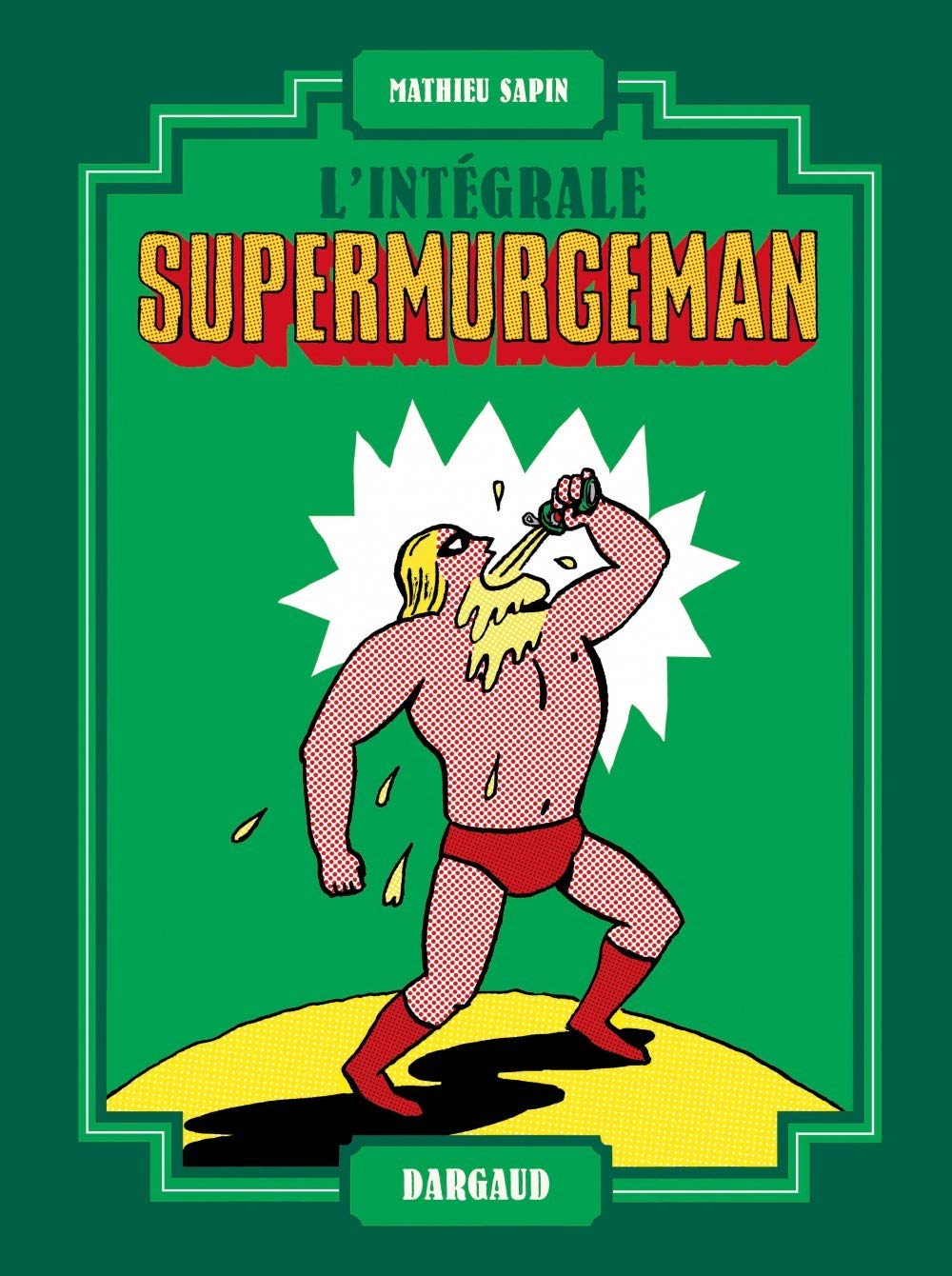 Supermurgeman - intégrale - Tome 0 - Supermurgeman - intégrale (DARGAUD)
Supermurgeman - intégrale - Tome 0 - Supermurgeman - intégrale (DARGAUD)