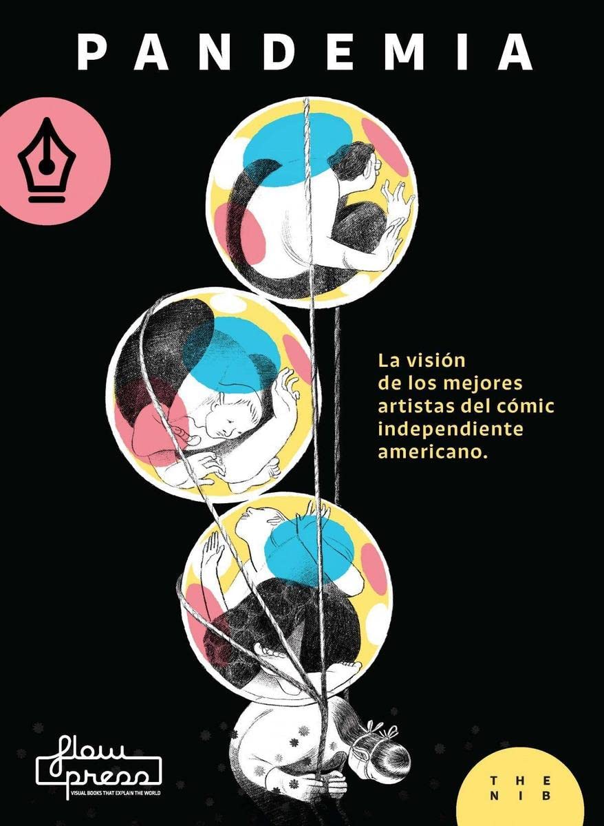 Pandemia: La visión de los mejores artistas del cómic independiente americano (Cómics de no ficción para tiempos complejos)
Pandemia: La visión de los mejores artistas del cómic independiente americano (Cómics de no ficción para tiempos complejos)