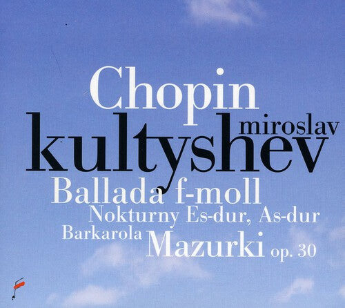 CD диск Chopin / Kultyshev: Ballade in F minor / Barcarolle
CD диск Chopin / Kultyshev: Ballade in F minor / Barcarolle