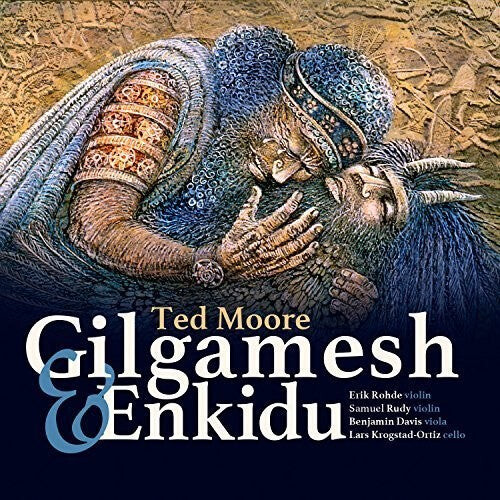 CD диск Moore / Enkidu String Quartet: Gilgamesh & Enkidu
CD диск Moore / Enkidu String Quartet: Gilgamesh & Enkidu